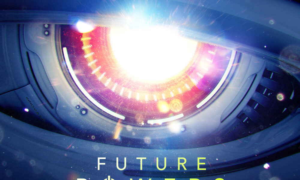 Future Powers Future Powers