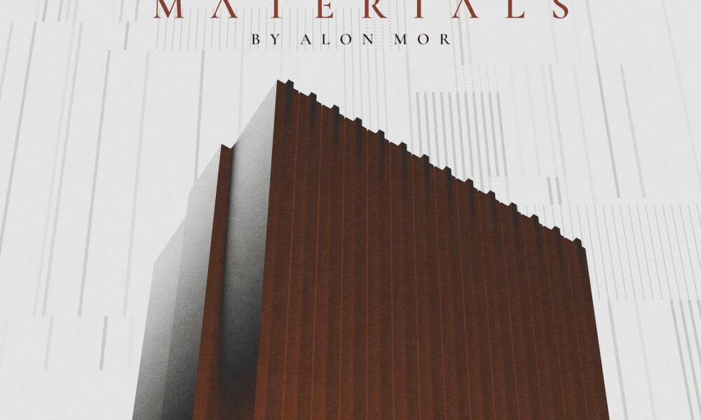 Materials by Alon Mor Materials by Alon Mor